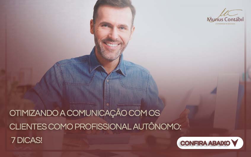 Otimizando a Comunicação Com os Clientes Como Profissional Autônomo: 7 Dicas!